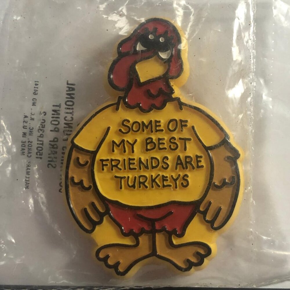 New Vintage Hallmark Lapel Pin Some of My Best Friends are Turkeys Thanksgiving